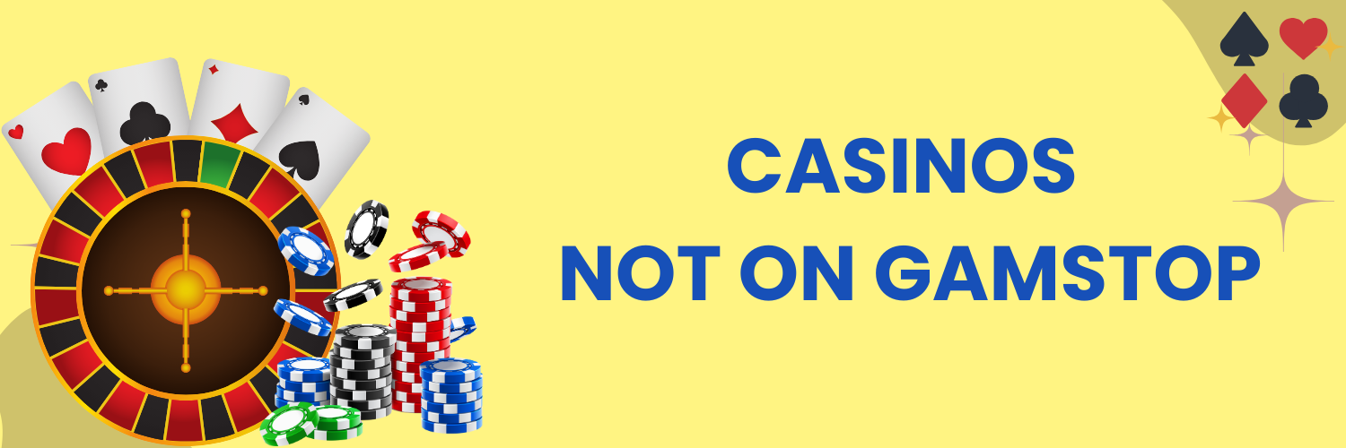 Exploring Casinos Not Listed on Gamstop