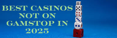 Exploring Casinos Not on GamStop Your Guide to Alternative Online Gaming Exploring Casinos Not on GamStop Your Guide to Alternative Online Gaming