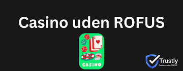 Bedste Casino Uden Om ROFUS - Oplev Uden Grænser Bedste Casino Uden Om ROFUS - Oplev Uden Grænser